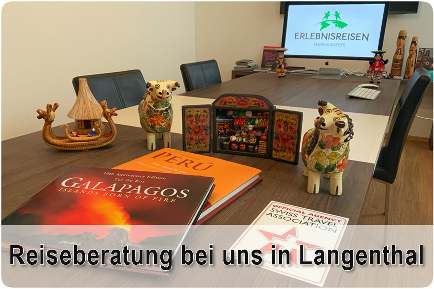 Reiseberatung für Südamerika Reisen in Langenthal / Schweiz
